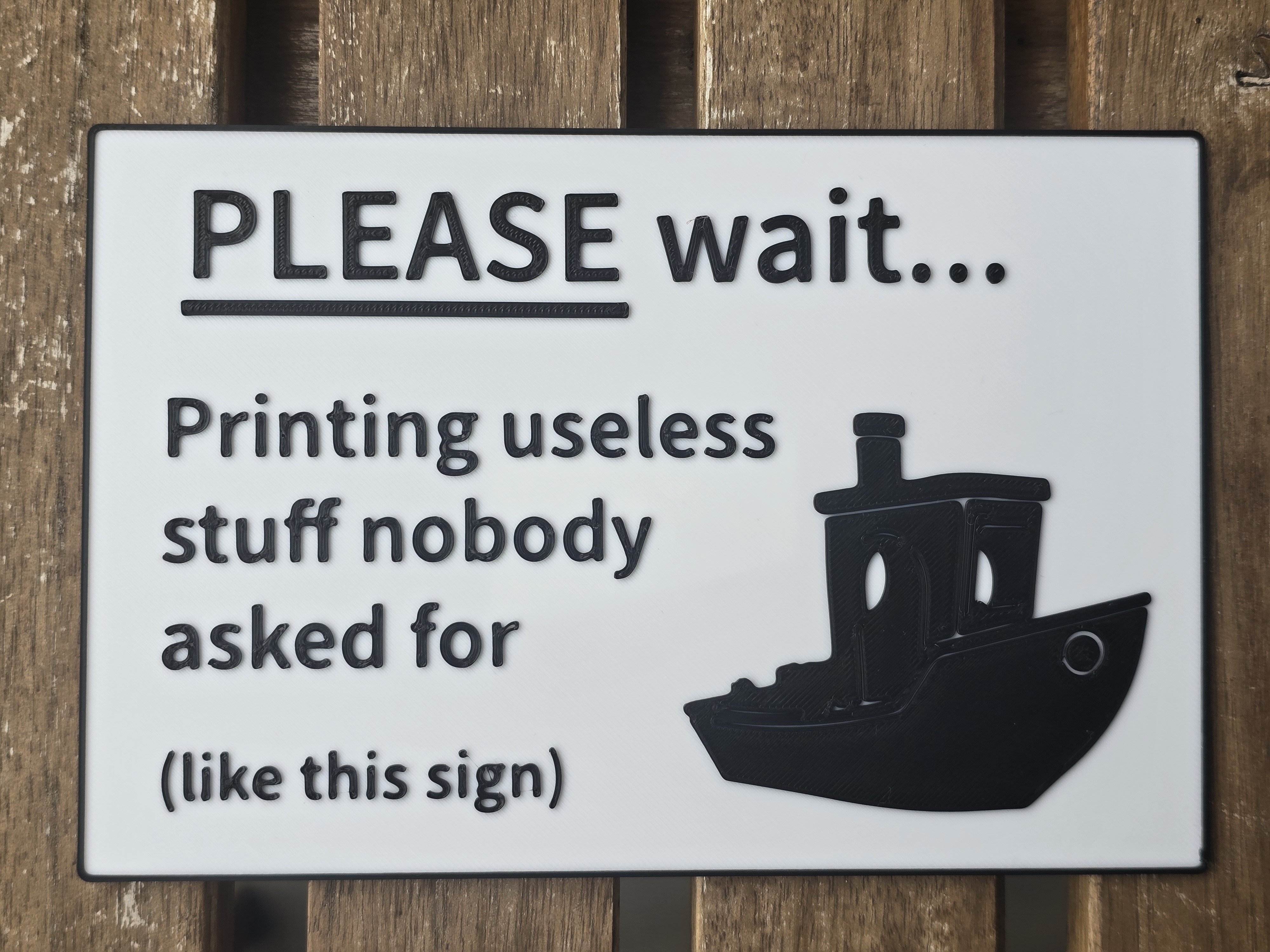 PLEASE wait, printing useful stuff nobody asked for (like this sign) (no MMU/AMS) preview